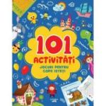 101 activitati. Jocuri pentru copii isteti