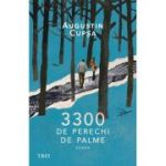 3300 de perechi de palme - Augustin Cupsa
