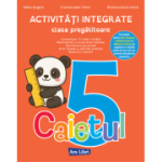 Activitati integrate clasa pregatitoare. Caietul 5