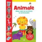 Animale. Prima carte de activitati cu autocolante