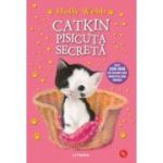 Catkin, pisicuta secreta - Holly Webb