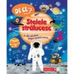 DE CE…? Stelele stralucesc si alte intrebari despre spatiul cosmic - Carole Scott