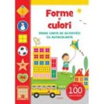 Forme si culori. Prima carte de activitati cu autocolante