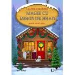 Magie cu miros de brad - Laurie Gilmore