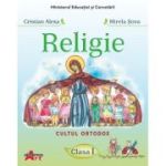 Religie. Cultul ortodox. Manual pentru clasa 1 - Cristian Alexa, Mirela Sova