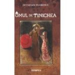 Omul de tinichea - Octavian Florescu