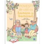 Povesti de citit cu bunica si bunicul - Marie Tibi