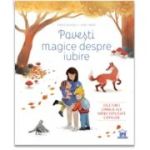 Povesti magice despre iubire - Marie Bahurel