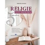 RELIGIE CULTUL PENTICOSTAL. Manual pentru clasa a 5-a - Gheorghe Catana