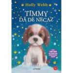 Timmy da de necaz - Holly Webb