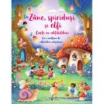 Zane, spiridusi si elfi. Carte cu abtibilduri - Fiona Watt