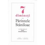 7 dimineti cu Parintele Staniloae - convorbiri realizate de Sorin Dumitrescu