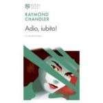 Colectia Nemira Smart. Adio, iubito! - Raymond Chandler