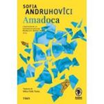 Amadoca - Sofia Andruhovici