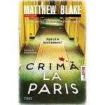Crima la Paris - Matthew Blake