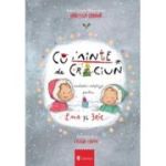 CuMinte de Craciun - Ioana Chicet-Macoveiciuc. Ilustratii de Lavinia Trifan