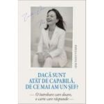 Daca sunt atat de capabila, de ce mai am un sef? - Emilia-Oana Pais