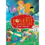 Doua povesti de adormit copiii. Mica sirena. Uriasul zgarcit