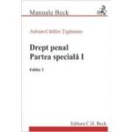 Drept penal. Partea speciala 1. Editia 3 - Adrian-Catalin Tiganoaia