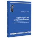 Expertiza judiciara evaluatorie imobiliara. Despre profesie, atitudine si responsabilitate - Radu Bogdan Stefan