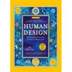Human Design. Descopera persoana care te-ai nascut sa fii - Chetan Parkyn