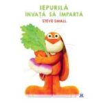 Iepurila invata sa imparta - Steve Small
