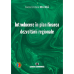 Introducere in planificarea dezvoltarii regionale - Corina Cristiana Nastaca