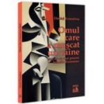 Omul care a muscat un caine … sau nu se mai poarta femeile frumoase - Daniel Ernestina