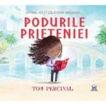 Podurile prieteniei - Tom Percival