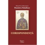Sfantul Preot Marturisitor Dumitru Staniloae. Corespondenta