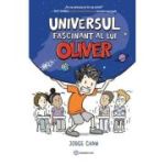 Universul fascinant al lui Oliver - Jorge Cham