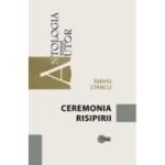 Ceremonia risipirii - Valeriu Stancu