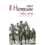 Adio, arme (editie de buzunar) - Ernest Hemingway