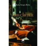 Ard cartile - Radu Sergiu Ruba