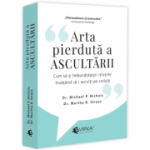Arta pierduta a ascultarii - Martha B. Straus