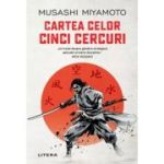 Cartea celor cinci cercuri - Musashi Miyamoto