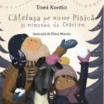 Catelusa pe nume Pisica si minunea de Craciun - Tomi Kontio