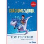 Craciunozaurul - Tom Fletcher. Ilustratii de Shane Devries
