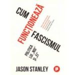 Cum functioneaza fascismul – Jason Stanley