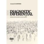 Diagnostic diferential. Reflectii din tumultul social si politic - Leonard Azamfirei