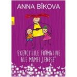 Exercitiile formative ale mamei lenese - Anna Bikova