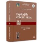 Explicatiile Codului penal. Vol. 5. Articolele 367-446 - George Antoniu, Tudorel Toader
