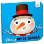 Fa un om de zapada. Carti cu ochisori