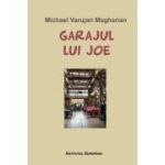 Garajul lui Joe - Varujan Michael Magharian