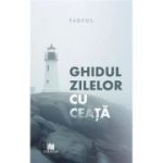 Ghidul zilelor cu ceata - Elias Tadeus