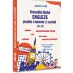 Gramatica limbii engleze pentru examene si cariera (A1-C2). Ghid complet pentru admiterea la Academia de Politie si alte domenii, cu explicatii in limba romana - Edward Deara