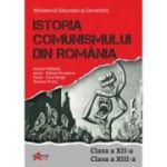 Istoria comunismului din Romania. Manual pentru clasa a 12-a si a 13-a - Daniel Malaelea