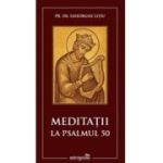 Meditatii la Psalmul 50 - Gheorghe Litiu