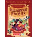 Ocolul Pamantului in 80 de zile (Mari clasici ai literaturii universale) - Jules Verne