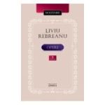 Opere. Volumul 3. Ciuleandra. Gorila - Liviu Rebreanu